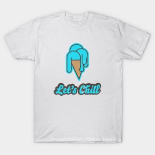 Let's Chill Ice Cream Pun T-Shirt